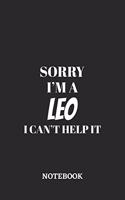 Sorry I'm a Leo I can't help it Notebook: 6x9 inches - 110 graph paper, quad ruled, squared, grid paper pages - Greatest Zodiac Sign Journal - Gift, Present Idea