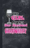 This Girl Loves Her Husband And Chardonnay