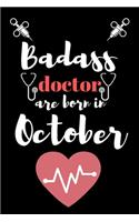 Bad ass doctor are born in October