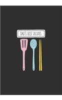 Dad's Best Recipes: Blank Cookbook Journal For Collecting And Organising Family Recipes - 7"x10"