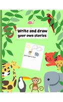 Write and Draw Your Own Stories