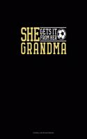 She Gets It From Her Grandma (Soccer): Cornell Notes Notebook(1325 Cornell Notes Notebook)