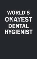 World's Okayest Dental Hygenist