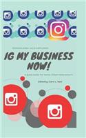 Ig My Business Now!!!!