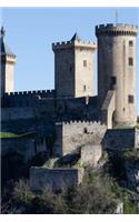 Chateau de Foix Castle in France Journal: Take Notes, Write Down Memories in this 150 Page Lined Journal