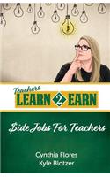 Teachers Learn to Earn