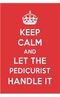Keep Calm and Let the Pedicurist Handle It: The Pedicurist Designer Notebook