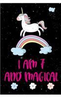 I Am 7 and Magical: Cute Unicorn Blank Lined Journal for 7 Year Old Girls