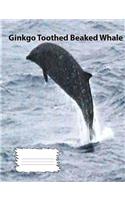 Ginkgo Toothed Beaked Whale Wide Ruled line Paper Composition Book