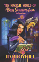 The Magical World of Alexis Snipperdoom