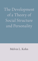 The Development of a Theory of Social Structure and Personality