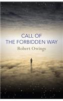 Call of the Forbidden Way