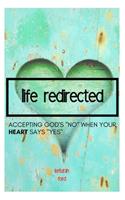 Life Redirected