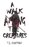 A Walk Among The Creatures