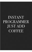 Instant Programmer Just Add Coffee