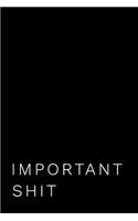 Important Shit