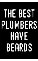 The Best Plumbers Have Beards: Plumber Weekly Planner 2019: 12 Month Agenda - Calendar, Organizer, Notes, Goals & to Do Lists for Repair Men and Women Who Fix Toilets and Pipes