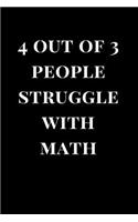 4 Out of 3 People Struggle with Math