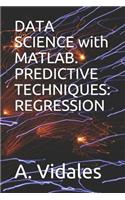 Data Science with Matlab. Predictive Techniques