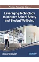 Leveraging Technology to Improve School Safety and Student Wellbeing
