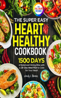 Super Easy Heart Healthy Diet Cookbook
