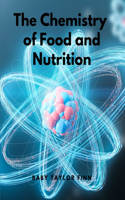 Chemistry of Food and Nutrition