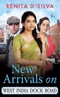 New Arrivals on West India Dock Road: Begin a BRAND NEW utterly brilliant historical series from Renita D'Silva for 2025