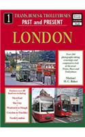 Trams, Buses and Trolleybuses Past and Present Part 1: London