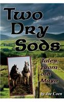 Two Dry Sods