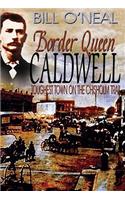 Border Queen Caldwell