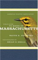 American Birding Association Field Guide to Birds of Massachusetts