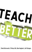 Teach Better