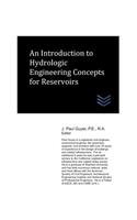 Introduction to Hydrologic Engineering Concepts for Reservoirs
