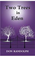 Two Trees in Eden
