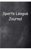 Sports League Journal Chalkboard Design: (Notebook, Diary, Blank Book)