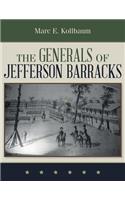 The Generals of Jefferson Barracks