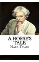A Horse's Tale