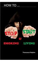 How to Stop Smoking