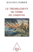 Lisbon Earthquake / Le Tremblement de terre de Lisbonne