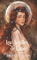 Les Écailles de l'âme: Tome 1: La voix des lunes