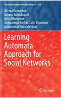 Learning Automata Approach for Social Networks