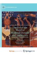 The End of the World in Medieval Thought and Spirituality