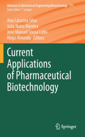 Current Applications of Pharmaceutical Biotechnology