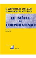 Le Corporatisme Dans l'Aire Francophone Au XX Ème Siècle: (66 Convergences)