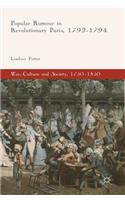 Popular Rumour in Revolutionary Paris, 1792-1794