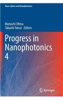 Progress in Nanophotonics 4
