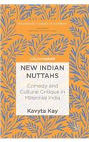 New Indian Nuttahs: Comedy and Cultural Critique in Millennial India