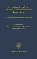 Recht, Sport, Technik Und Wirtschaft in Mehrdimensionalen Perspektiven