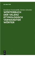 Worterbuch Der Valenz Etymologisch Verwandter Worter: Verben, Adjektive, Substantive