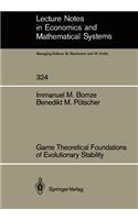 Game Theoretical Foundations of Evolutionary Stability